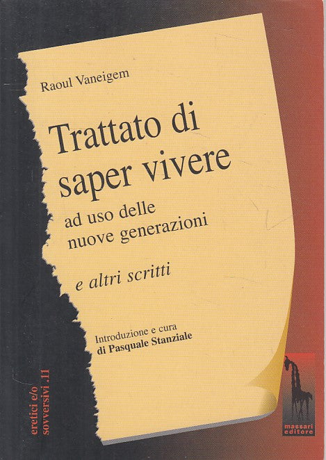 LS- TRATTATO DI SAPER VIVERE - VANEIGEM - MASSARI --- 2004 - B - YFS256