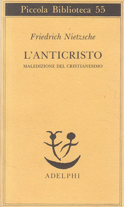 LS- ANTICRISTO MALEDIZIONE CRISTIANESIMO- NIETZSCHE- ADELPHI--- 2001- BS- ZFS623