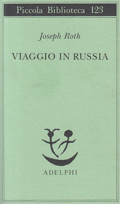 LN- VIAGGIO IN RUSSIA - ROTH - ADELPHI - PICCOLA BIBLIOTECA -- 1994 - B - ZFS316