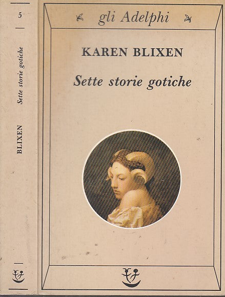 LN- SETTE STORIE GOTICHE - KAREN BLIXEN - GLI ADELPHI --- 1992 - B - YFS663