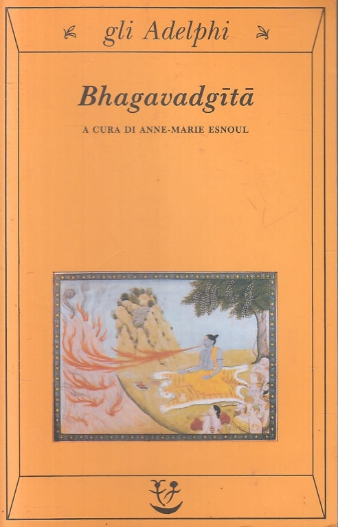 LS- BHAGAVADGITA - ANNE MARIE ESNOUL - GLI ADELPHI - 29 --- B- XFS