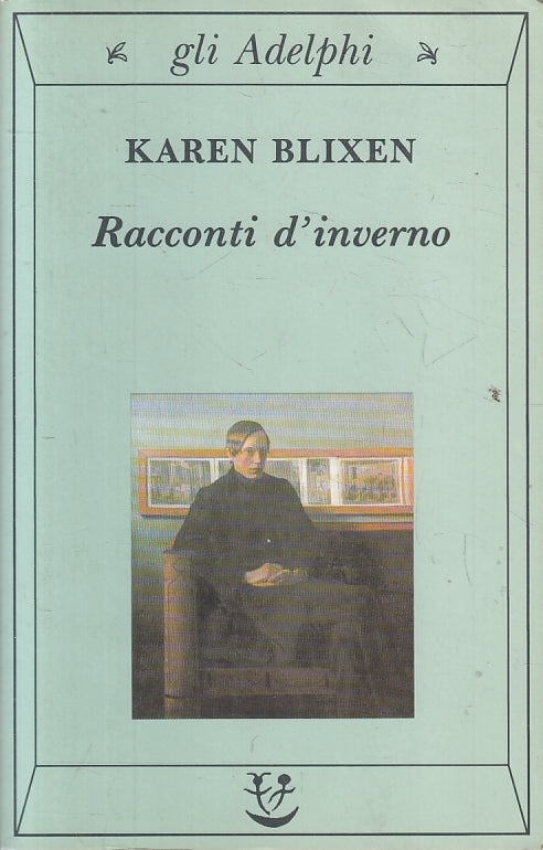 LN- RACCONTI D'INVERNO - KAREN BLIXEN - GLI ADELPHI ---- B - XFS