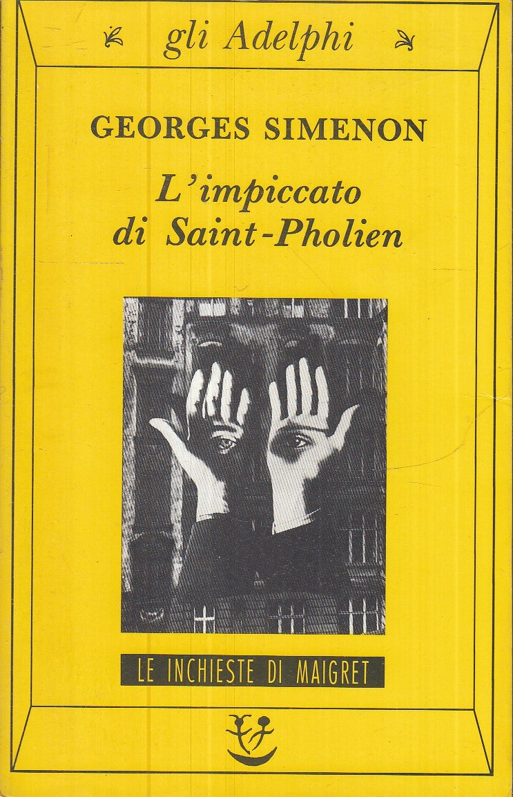 LG- L'IMPICCATO DI SAINT-PHOLIEN - SIMENON - GLI ADELPHI- MAIGRET-- 1993- B- XFS