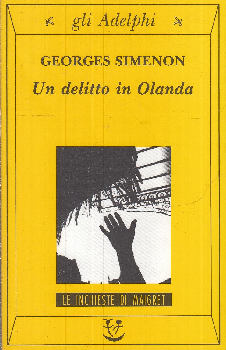 Un delitto in Olanda - Georges Simenon- Gli Adelphi Le inchieste di Maigret- XFS