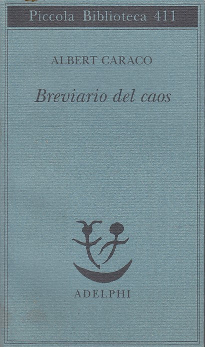 LN- BREVIARIO DEL CAOS - ALBERT CARACO - ADELPHI --- 1998 - B - XFS