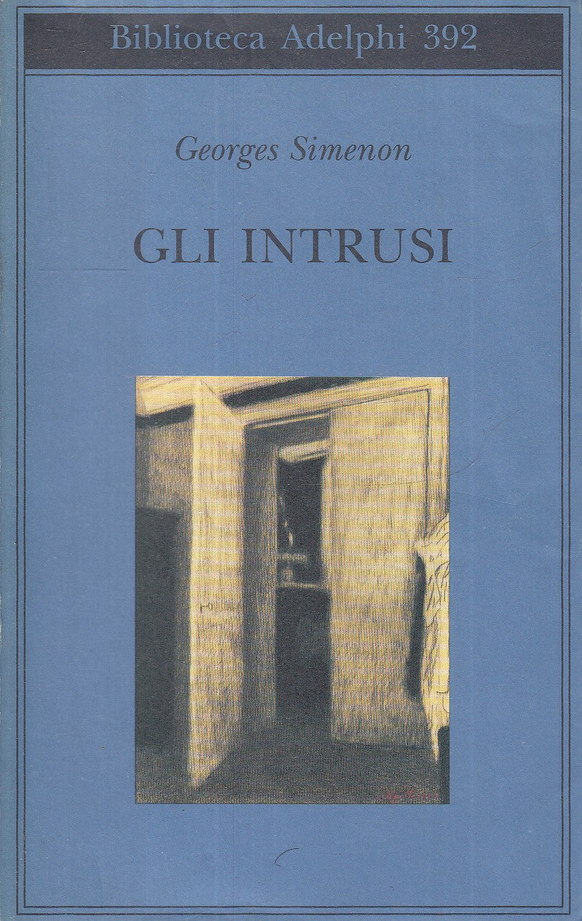 LN- GLI INTRUSI - GEORGES SIMENON - ADELPHI - BIBLIOTECA 392 --- BS - XFS