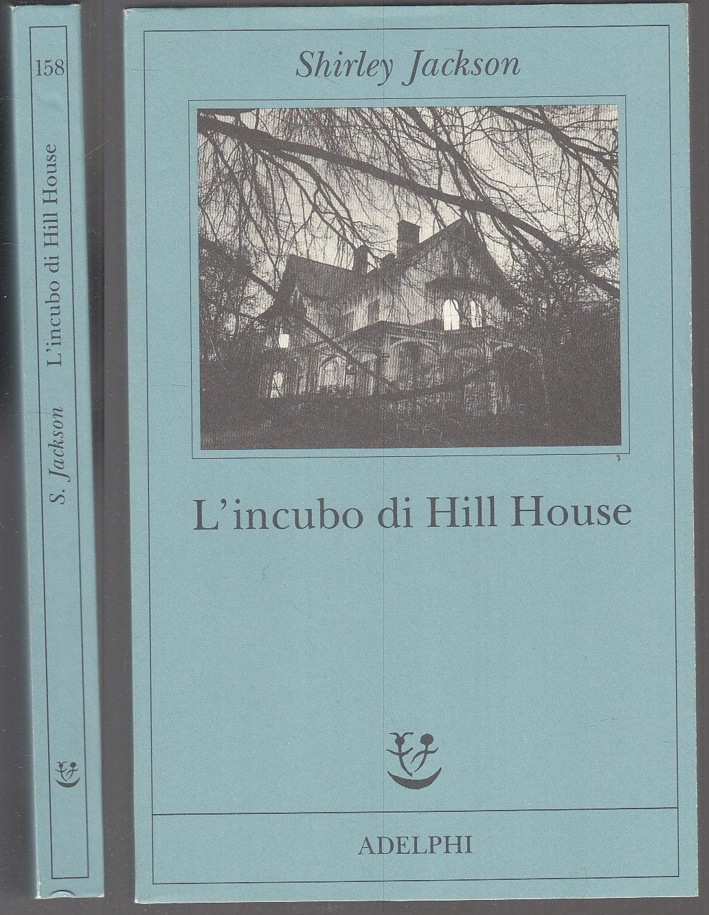 LN- L'INCUBO DI HILL HOUSE - SHIRLEY JACKSON - ADELPHI - FABULA -- 2004 - B- XFS