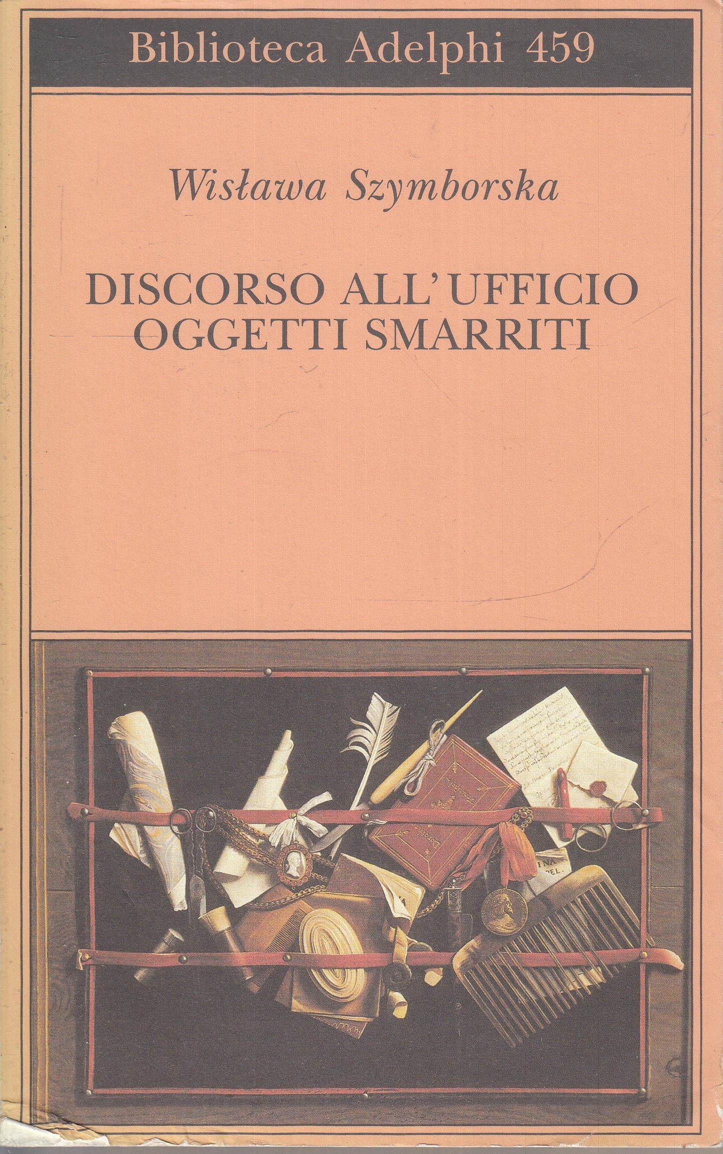 DISCORSO ALL'UFFICIO OGGETTI SMARRITI - SZYMBORSKA - ADELPHI--- 2004- B- XFS