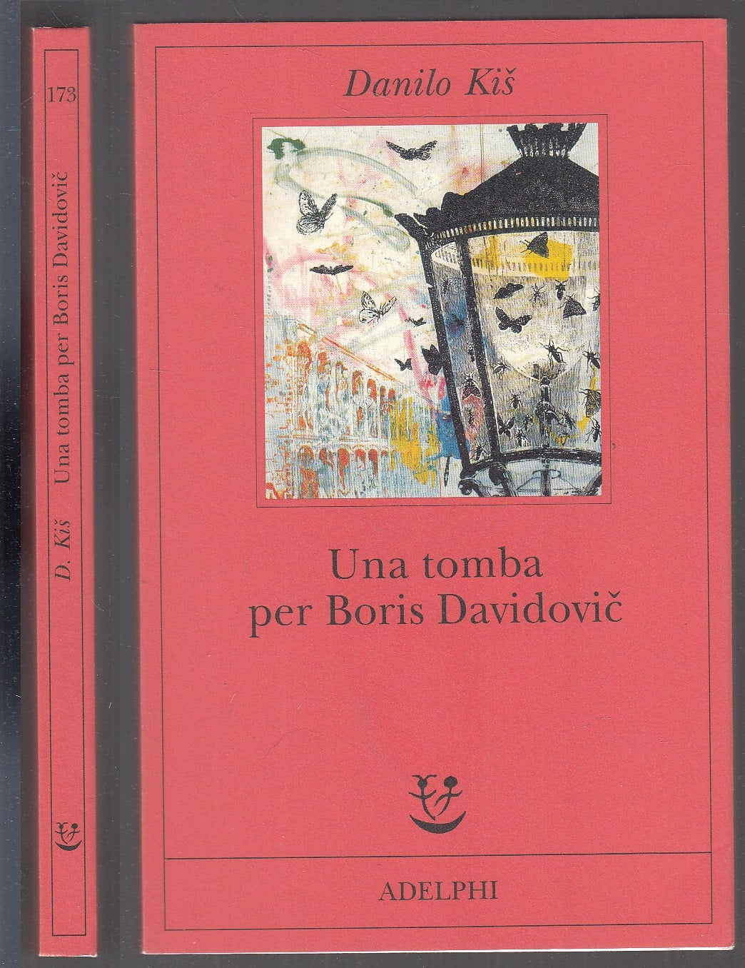 LN- UNA TOMBA PER BORIS DAVIDOVIC - DANILO KIS - ADELPHI - FABULA-- 2005- B- XFS