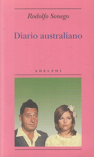 LN- DIARIO AUSTRALIANO - RODOLFO SONEGO - ADELPHI --- 2007 - B - XFS