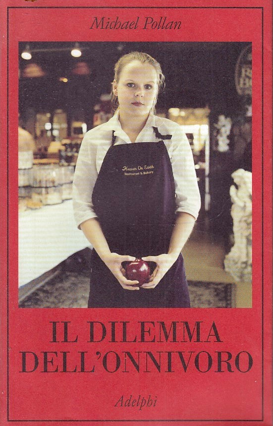 LN- IL DILEMMA DELL'ONNIVORO - MICHAEL POLLON - ADELPHI --- 2008 - B- XFS