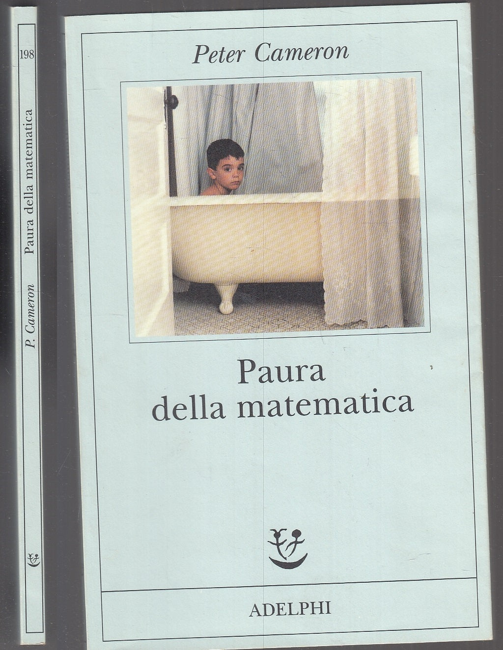 LN- PAURA DELLA MATEMATICA - PETER CAMERON - ADELPHI - FABULA -- 2008 - B - XFS
