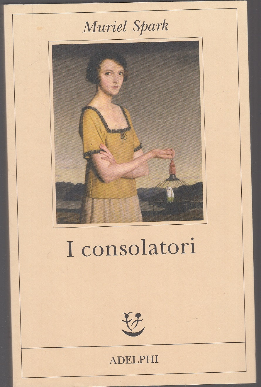 LN- I CONSOLATORI - MURIEL SPARK - ADELPHI - FABULA -- 2009 - B - XFS