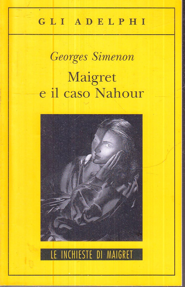 LG- MAIGRET E IL CASO NAHOUR - SIMENON - GLI ADELPHI - INCHIESTE -- 2010- B- XFS