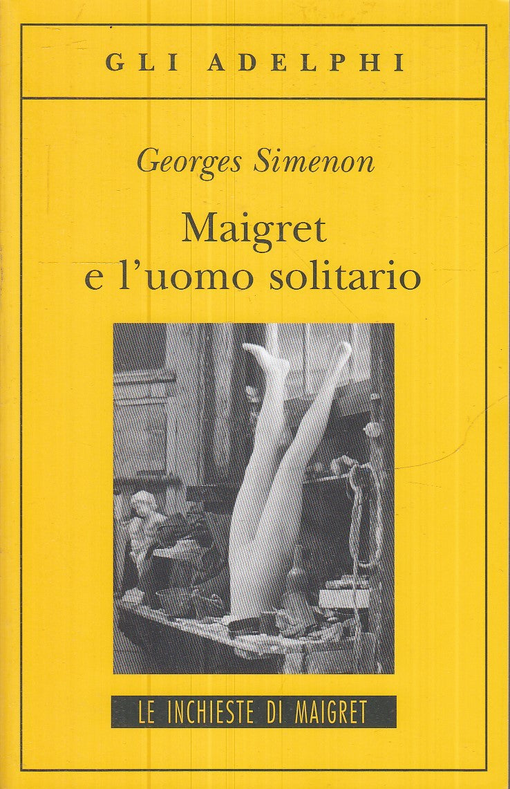 LG- MAIGRET E 'LUOMO SOLITARIO - GEORGES SIMENON - GLI ADELPHI--- 2011- B- XFS