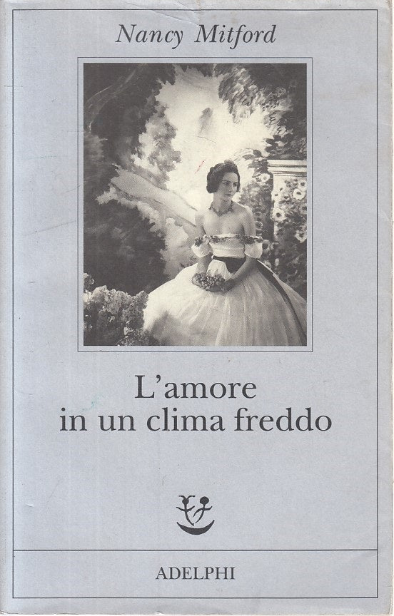 L'amore in un clima freddo - Nancy Mitford - Adelphi Fabula - XFS