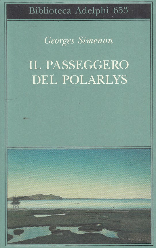 LN- IL PASSEGGERO DELLA POLARLYS- SIMENON- ADELPHI- BIBLIOTECA-- 2016- BS- ZDS66