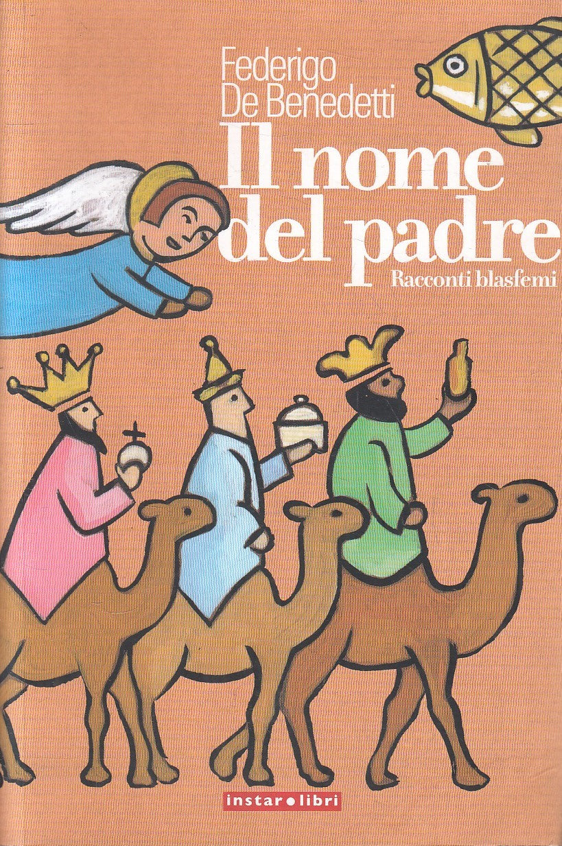 LN- IL NOME DEL PADRE RACCONTI - BENEDETTI - INSTAR LIBRI --- 2010 - B - YFS499