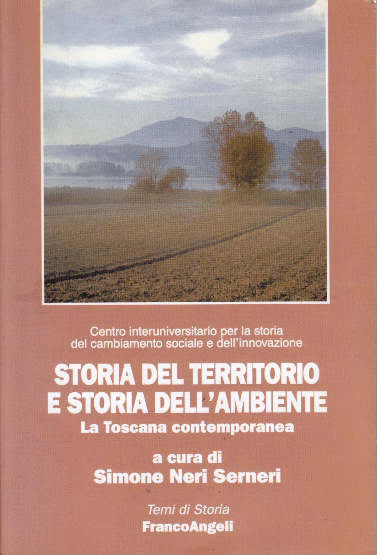 Storia del territorio e storia dell'ambiente- Neri Serneri- Franco Angeli- ZFS69