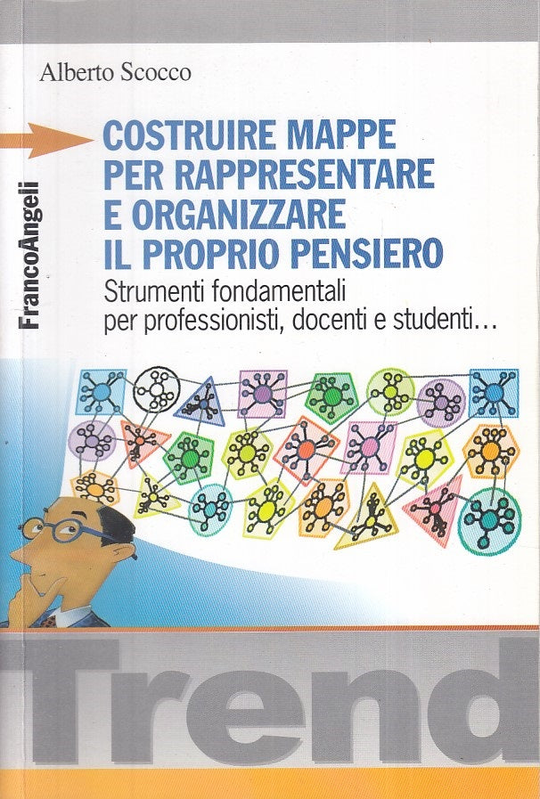 LZ- COSTRUIRE MAPPE ORGANIZZARE PENSIERO -- FRANCO ANGELI --- 2008 - B - YFS470