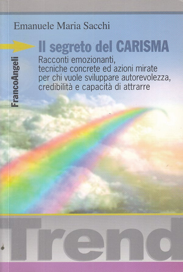 LS- IL SEGRETO DEL CARISMA - SACCHI - FRANCO ANGELI - TREND -- 2008 - B - YFS254