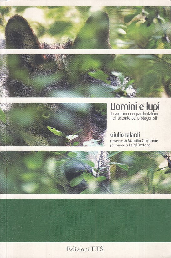 LS- UOMINI E LUPI - IELARDI - ETS - AREE NAZIONALI PROTETTE -- 2007 - B - YFS484