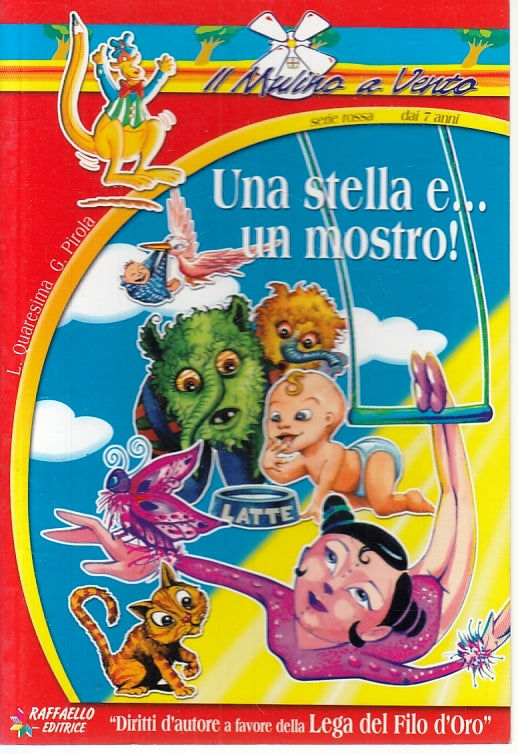 LN2- IL MULINO A VENTO N.21 UNA STELLA E UN MOSTRO - RAFFAELLO SERIE ROSSA - RGZ