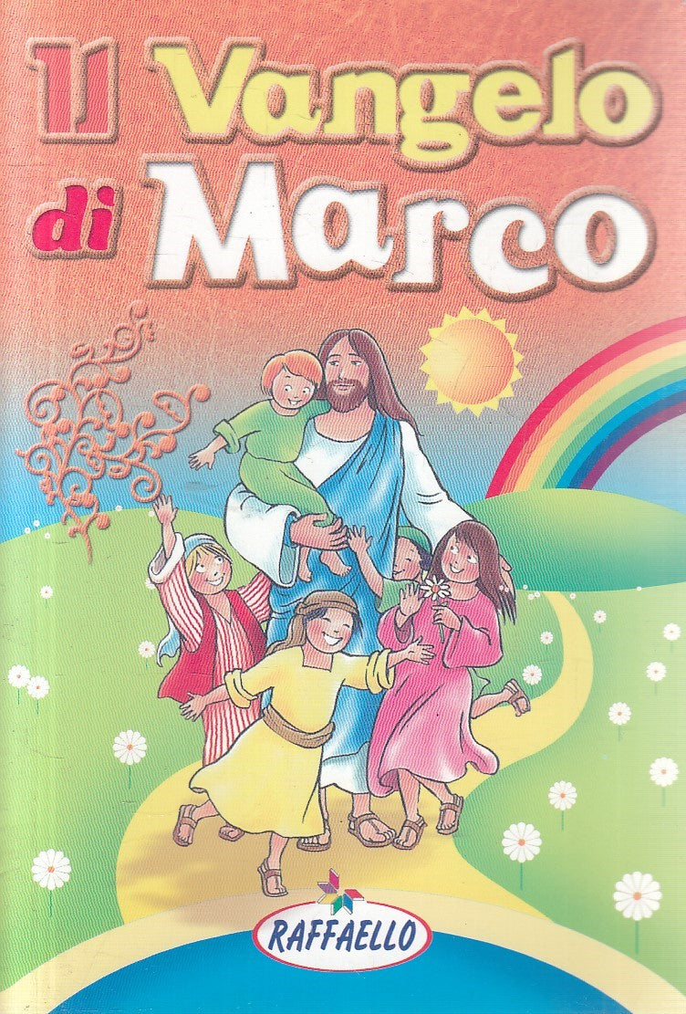 IL VANGELO DI MARCO PER BAMBINI - GIOMBETTI - RAFFAELLO - B - JXS293