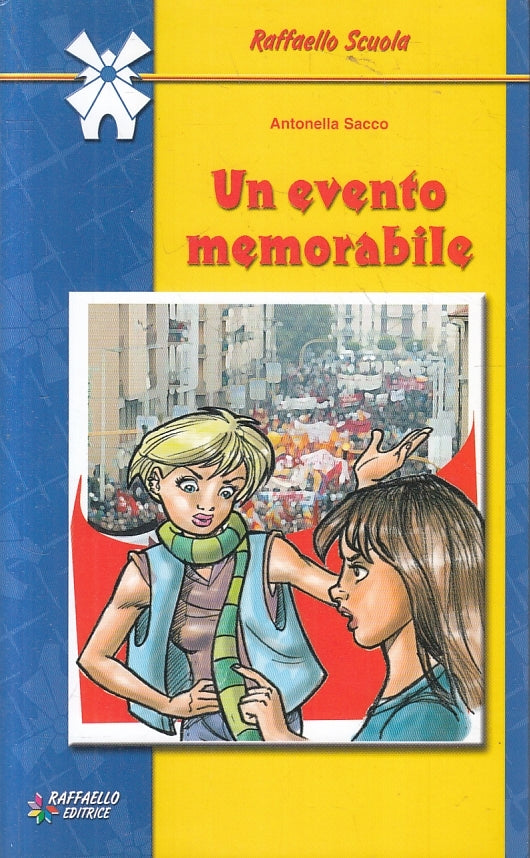 LN2- UN EVENTO MEMORABILE - ANTONELLA SACCO - RAFFAELLO EDITRICE - B - JXS97