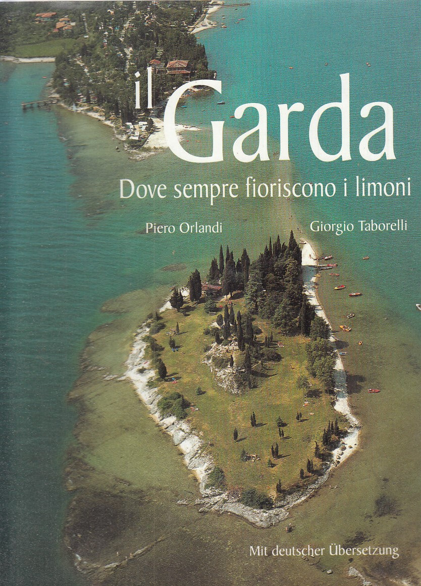 LV- IL GARDA DOVE FIORISCONO LIMONI - PIERO ORLANDI- EDICART--- 1996- CS- ZFS372