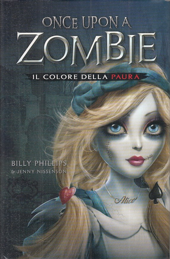 LN- ONCE UPON A ZOMBIE COLORE DELLA PAURA -- EDICART --- 2015 - CS - ZFS286