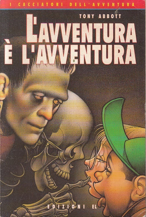 CACCIATORI AVVENTURA 3 L'AVVENTURA E' L'AVVENTURA - ABBOTT - EL - B- JXS237