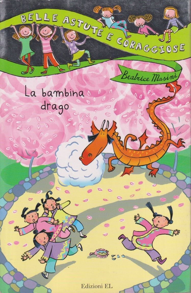 La bambina drago - Beatrice Masini - EL Belle astute coraggiose - ZFS57