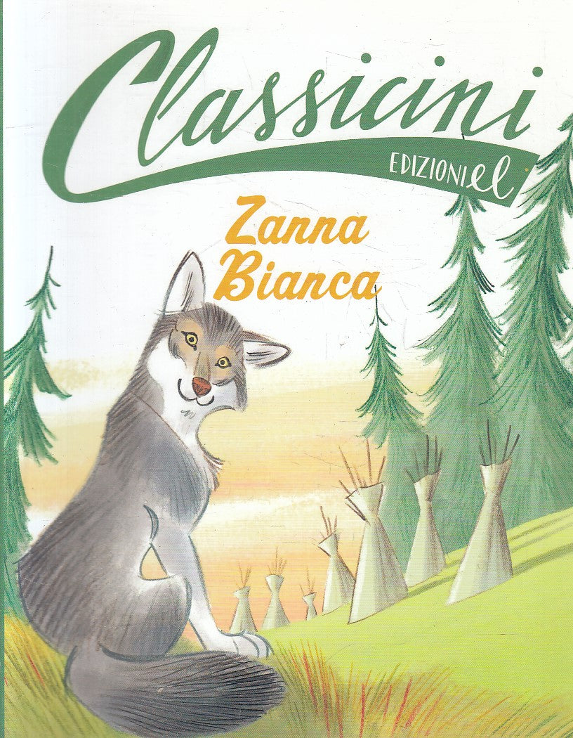 ZANNA BIANCA JACK LONDON - GUIDO SGARDOLI - EL CLASSICINI - B - XFS