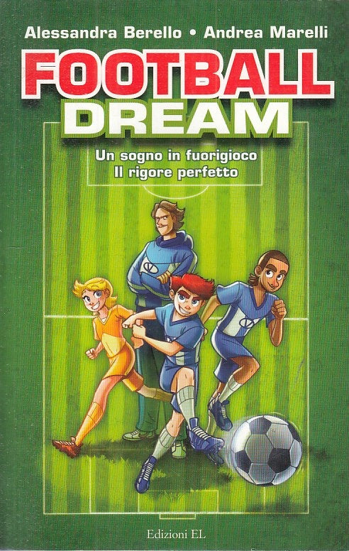 FOOTBALL DREAM - BERELLO MARELLI - EL --- 2014 - B - ZFS293
