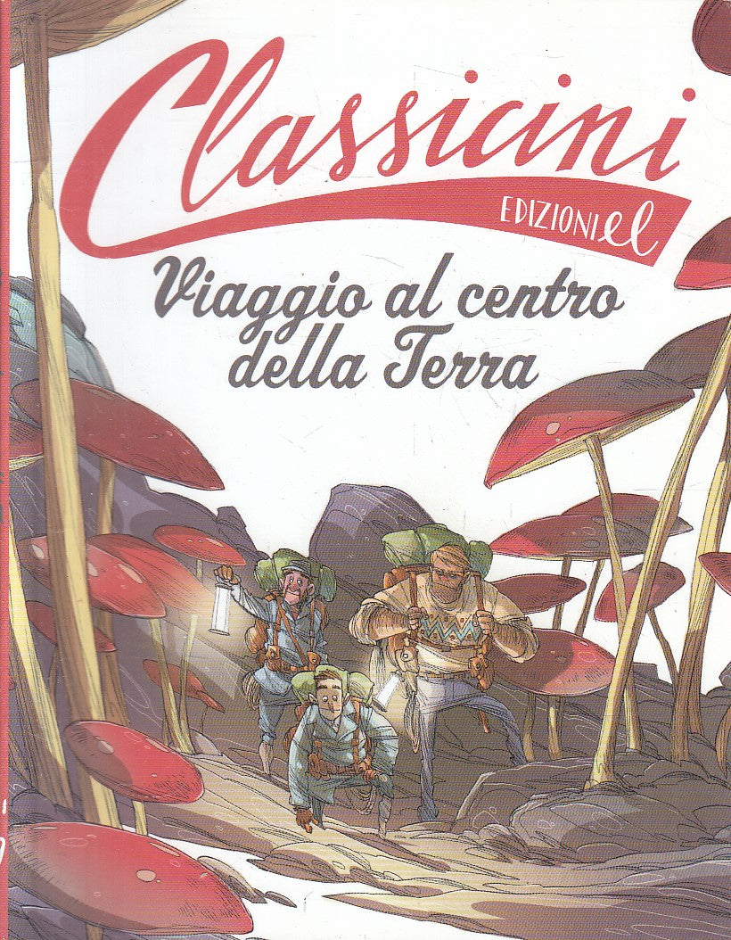LN2- VIAGGIO AL CENTRO DELLA TERRA JULES VERNE - GATTI - EL CLASSICINI - B - XFS