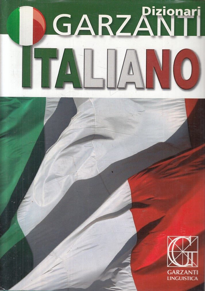 LZ- DIZIONARIO DI ITALIANO -- GARZANTI LINGUISTICA --- 2007 - CS - YFS859