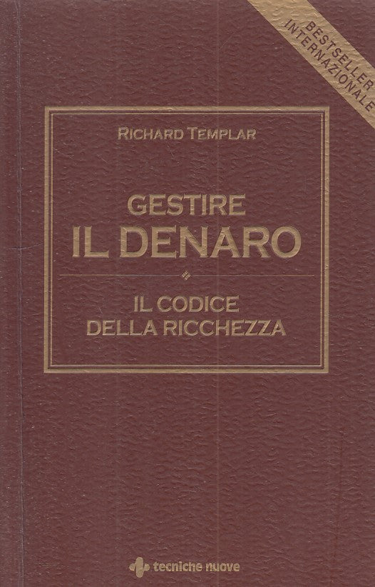 LZ- GESTIRE DENARO CODICE RICCHEZZA- TEMPLAR- TECNICHE NUOVE--- 2008- B - YFS271