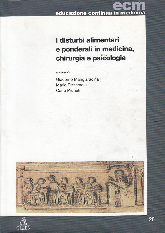LZ- DISTURBI ALIMENTARI E PONDERALI IN MEDICINA -- CLUEB --- 2006 - B - ZDS628