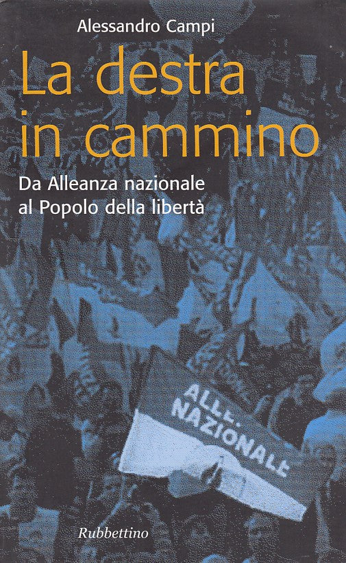 LZ- LA DESTRA IN CAMMINO- CAMPI- RUBBETTINO--- 2008- B- YDS337