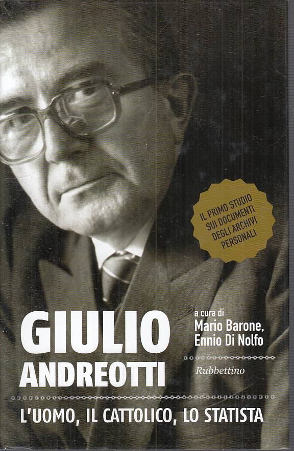 LS- GIULIO ANDREOTTI UOMO CATTOLICO STATISTA -- RUBBETTINO--- 2010 - CS - YTS321