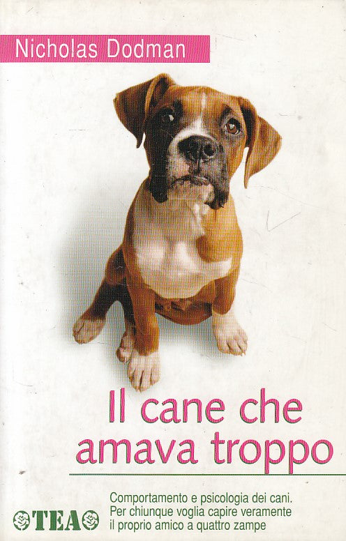 LZ- IL CANE CHE AMAVA TROPPO - DODMAN - TEA - PRATICA -- 2008 - B - YFS607