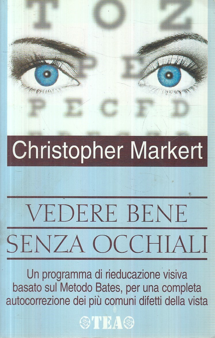 LN2- VEDERE BENE SENZA OCCHIALI - CHRISTOPHER MARKERT - TEA PRATICA - B - JXS145