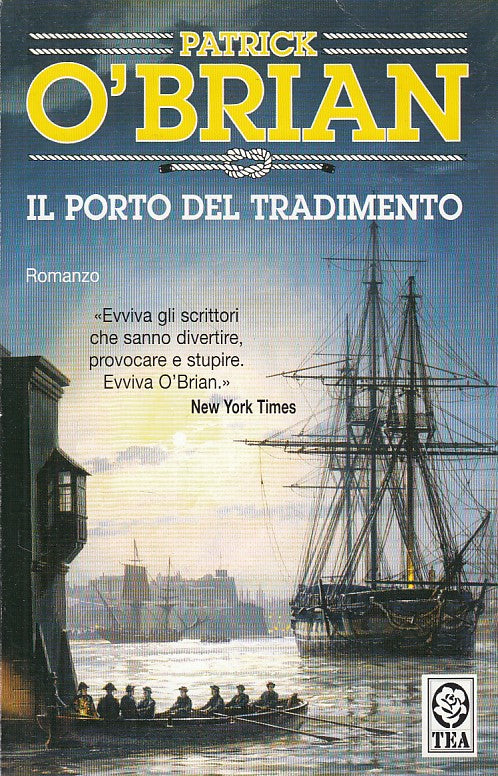 LN- IL PORTO DEL TRADIMENTO - O'BRIAN - TEA -- 1a ED. - 2002 - B - ZFS467