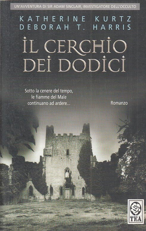 LN- IL CERCHIO DEI DODICI - KURTZ HARRIS - TEA - TEADUE -- 2005 - B - ZFS470