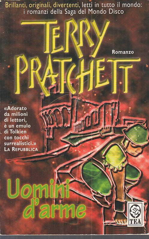 LN- UOMINI D'ARME - PRATCHETT - TEA - TEADUE - 1a ED. - 2006 - B - ZFS128