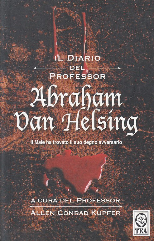 LN- DIARIO DEL PROFESSOR ABRAHAM VAN HELSING- KUPFER - TEA --- 2006 - B - YFS206
