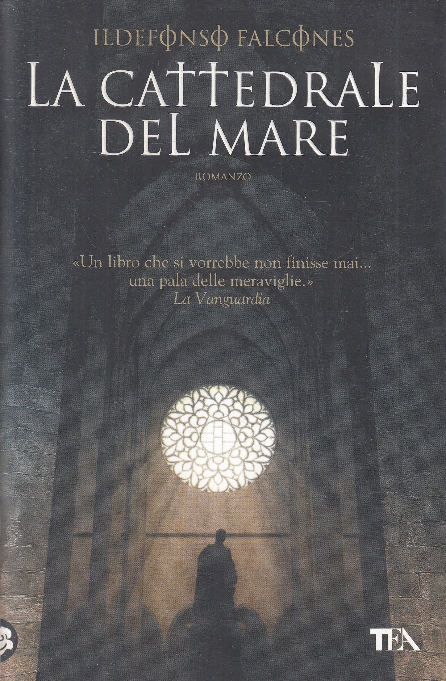 LN2- LA CATTEDRALE DEL MARE - ILDEFONSO FALCONES - TEA I GRANDI - B - JXS211