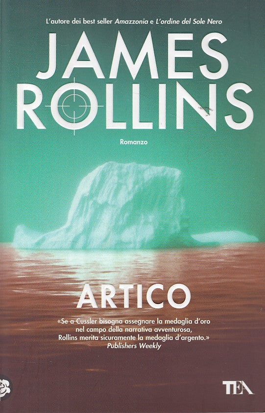 LN- ARTICO - JAMES ROLLINS - TEA - BEST SELLER - 1a ED. - 2010 - B - ZDS98