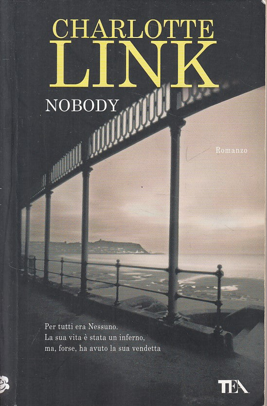 LN- NOBODY - CHARLOTTE LINK - TEA - BESTSELLER - 1a ED. - 2012 - B - YFS588